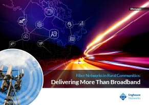 Enghouse - Fibre - Rural Broadband - NA - Whitepaper