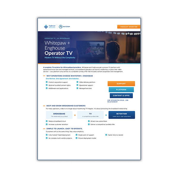 Whitepaw + Enghouse Operator TV: A Complete TV Solution for US Broadband Providers