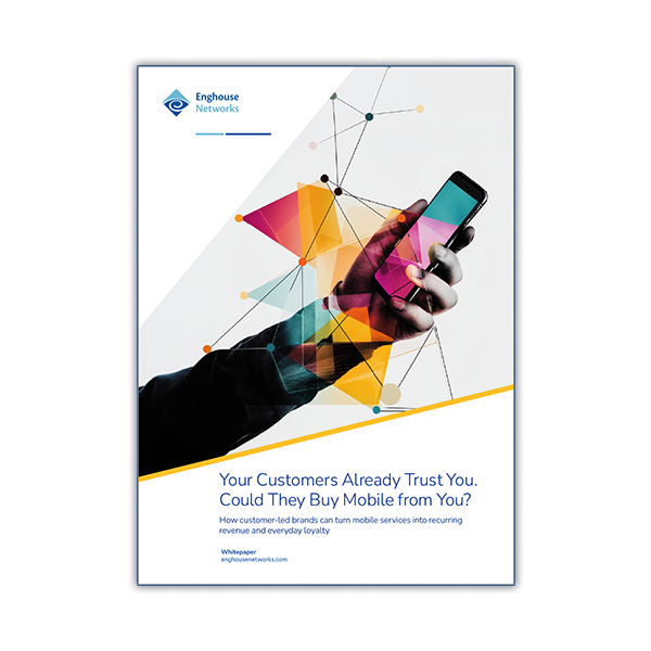 Your Customers Already Trust You. Could They Buy Mobile from You?